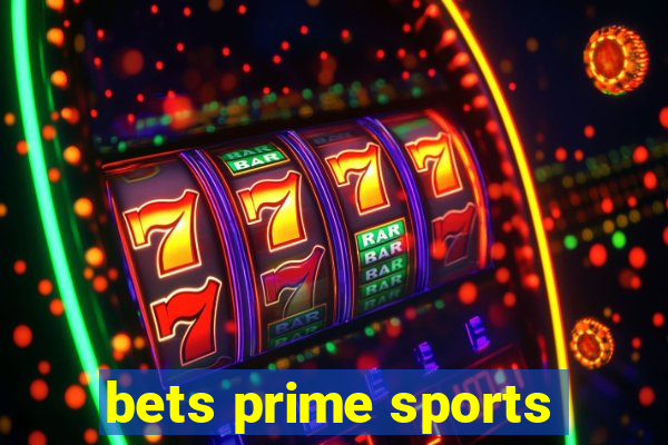 bets prime sports